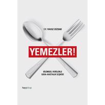 genel Yemezler : Bilimsel Verilerle Gıda-Hastalık İlişki 