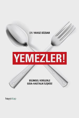 Men genel Yemezler : Bilimsel Verilerle Gıda-Hastalık İlişki