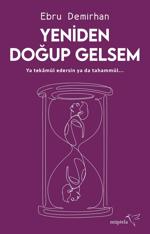 Men genel Yeniden Doğup Gelsem