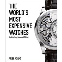  The Worlds Most Expensive Watches 