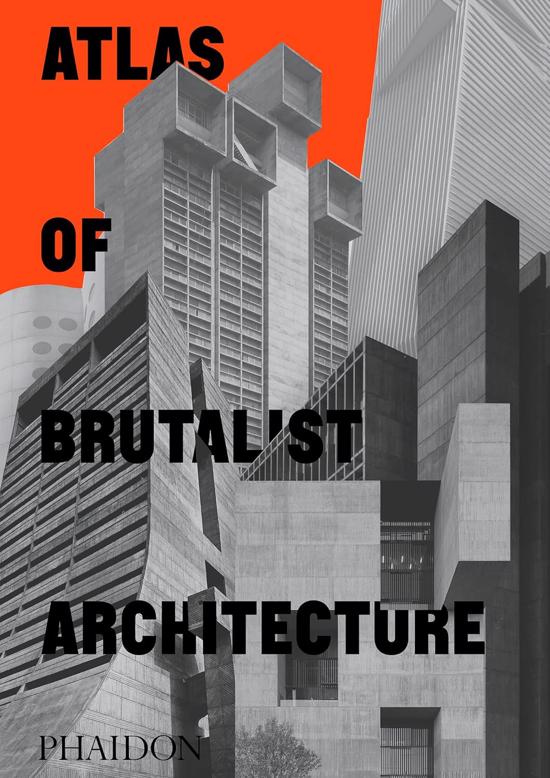Erkek genel Atlas of Brutalist Architecture