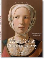 Erkek genel What Great Piantings Say. 100 Masterpieces in Deta