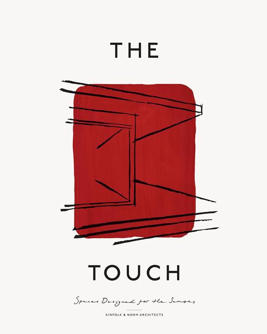 Men genel The Touch: Spaces Designed for the Senses