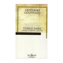  Yunus Emre Hayatı ve Bütün Şiirleri 