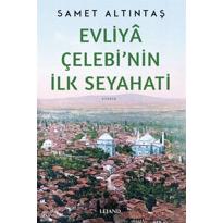 genel Evliya Çelebinin İlk Seyahati